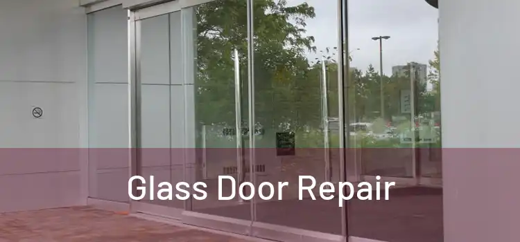  Glass Door Repair 